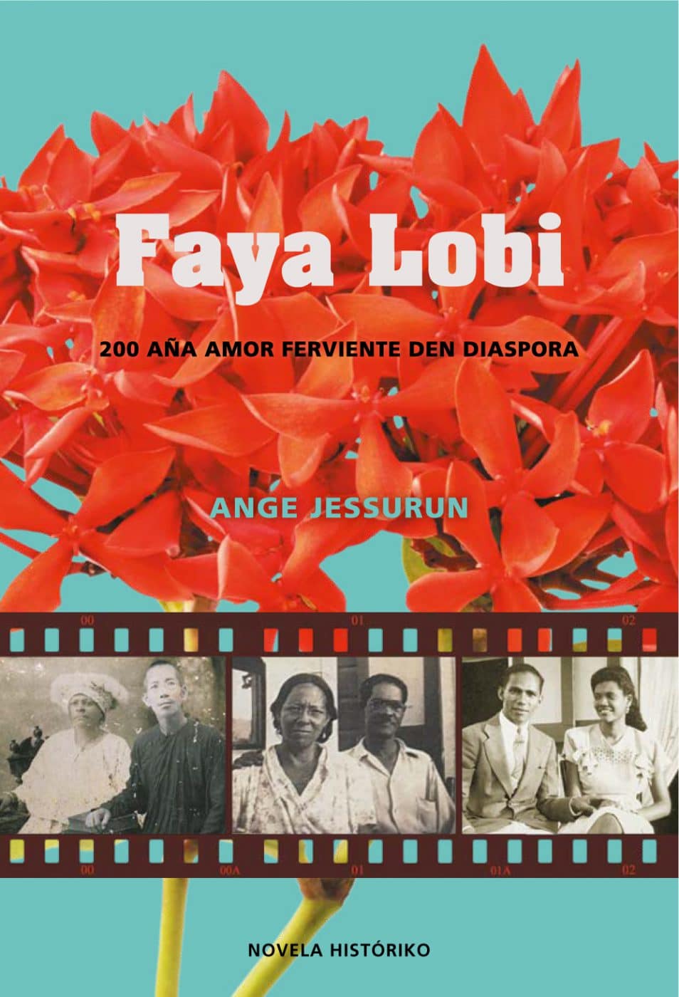 Faya Lobi – Ange Jessurun (vertaling Papiaments)